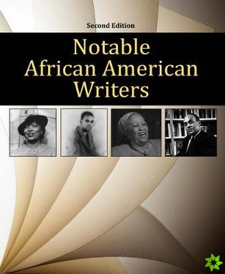 Notable African American Writers, Second Edition