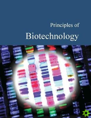 Principles of Biotechnology