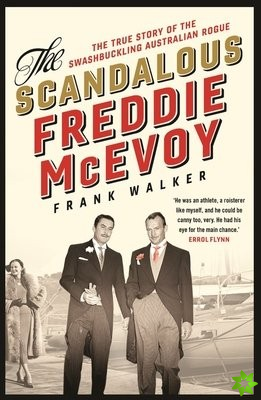 Scandalous Freddie McEvoy