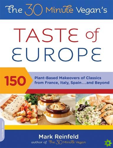 30-Minute Vegan's Taste of Europe