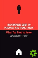 Complete Guide To Personal And Home Safety