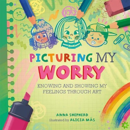 All the Colours of Me: Picturing My Worry