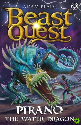 Beast Quest: Pirano the Water Dragon