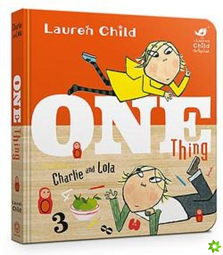Charlie and Lola: One Thing Board Book
