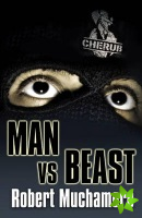 CHERUB: Man vs Beast