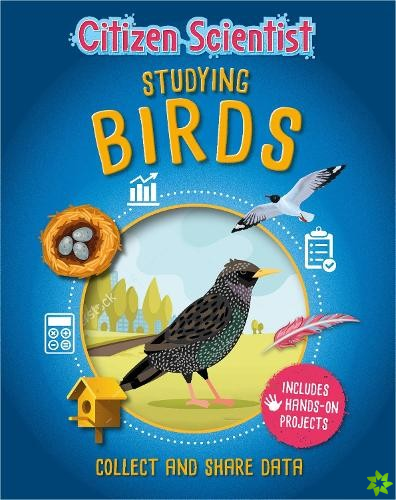 Citizen Scientist: Studying Birds