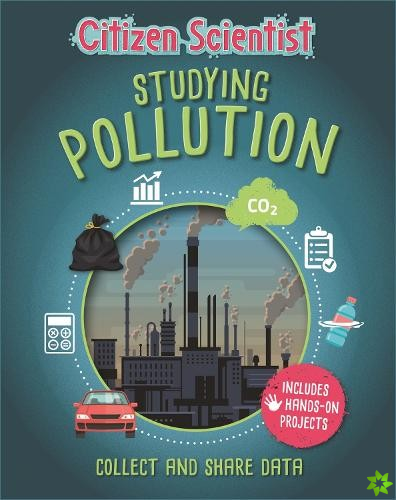 Citizen Scientist: Studying Pollution