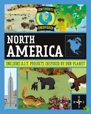 Continents Uncovered: North America