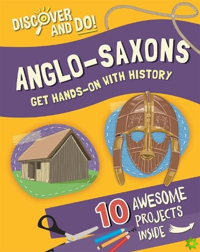 Discover and Do: Anglo-Saxons