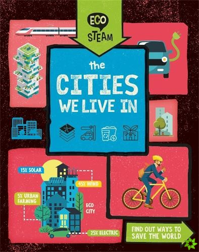 Eco STEAM: The Cities We Live In