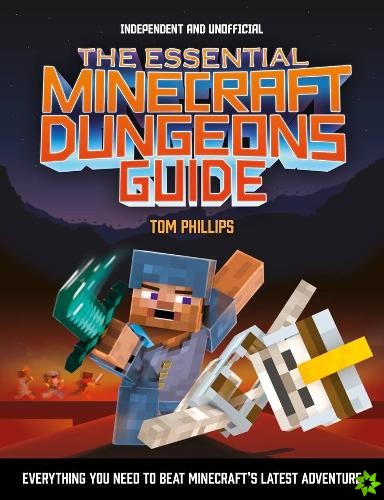 Essential Minecraft Dungeons Guide (Independent & Unofficial)