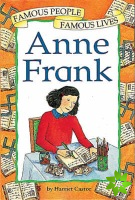 Famous People, Famous Lives: Anne Frank