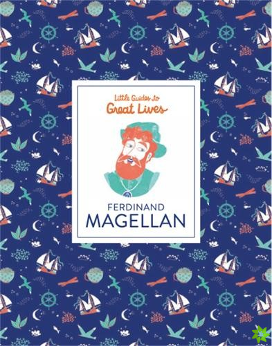 Ferdinand Magellan (Little Guides to Great Lives)