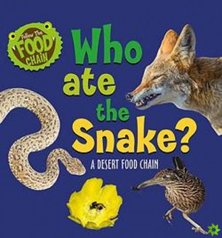 Follow the Food Chain: Who Ate the Snake?