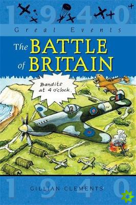 Great Events: The Battle Of Britain