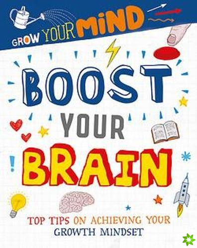Grow Your Mind: Boost Your Brain