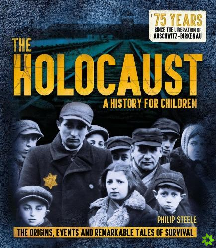 Holocaust: A History for Children