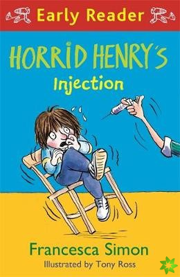Horrid Henry Early Reader: Horrid Henry's Injection