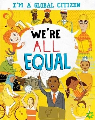 I'm a Global Citizen: We're All Equal