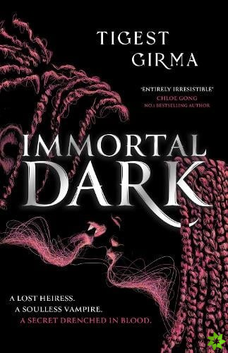 Immortal Dark Trilogy: Immortal Dark