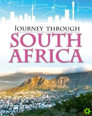 Journey Through: South Africa