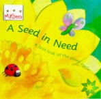 Little Bees: Mybees: A Seed In Need