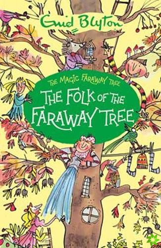 Magic Faraway Tree: The Folk of the Faraway Tree