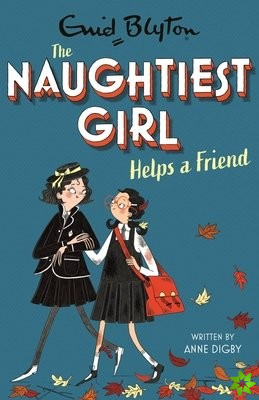 Naughtiest Girl: Naughtiest Girl Helps A Friend