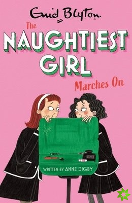 Naughtiest Girl: Naughtiest Girl Marches On