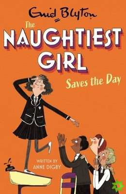 Naughtiest Girl: Naughtiest Girl Saves The Day
