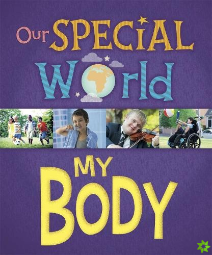Our Special World: My Body