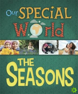 Our Special World: The Seasons