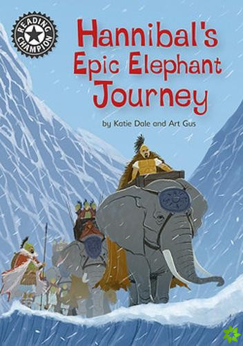 Reading Champion: Hannibal's Epic Elephant Journey