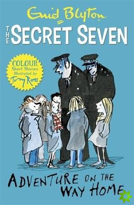 Secret Seven Colour Short Stories: Adventure on the Way Home