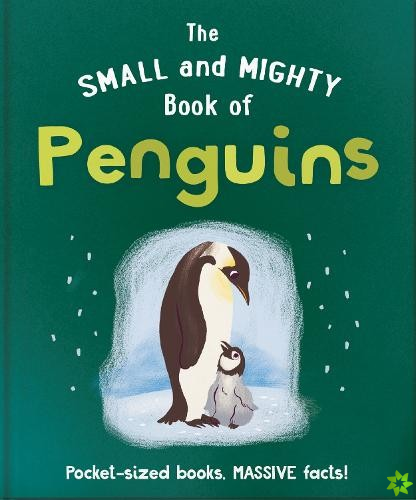 Small and Mighty Book of Penguins