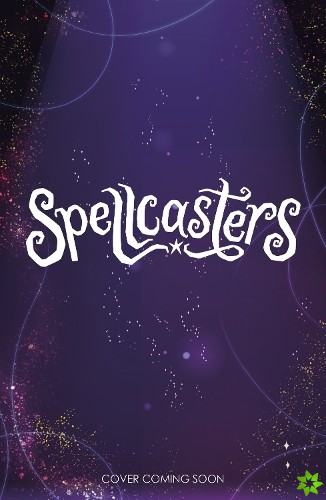 Spellcasters: Book 4