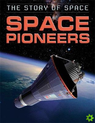 Story of Space: Space Pioneers