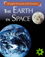 Straight Forward with Science: The Earth in Space