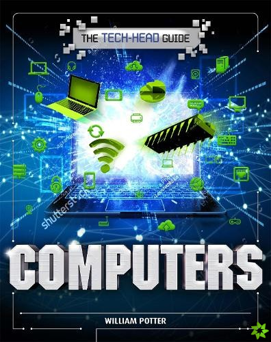 Tech-Head Guide: Computers