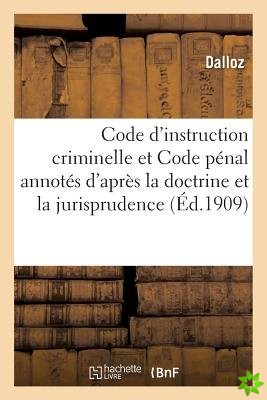 Code d'Instruction Criminelle Et Code Penal Annotes d'Apres La Doctrine Et La Jurisprudence 9e Ed
