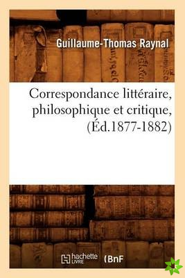 Correspondance Litteraire, Philosophique Et Critique, (Ed.1877-1882)
