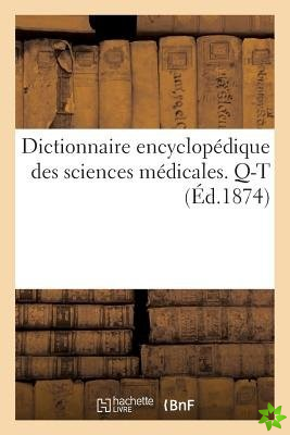Dictionnaire Encyclopedique Des Sciences Medicales. Troisieme Serie, Q-T. Tome Quatorzieme, Sym-Sys