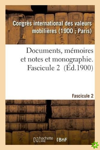Documents, Memoires Et Notes Et Monographie. Fascicule 2
