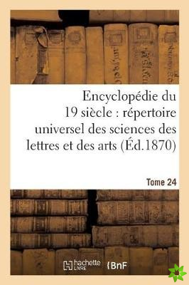 Encyclopedie Du Dix-Neuvieme Siecle: Repertoire Universel Des Sciences Des Lettres Tome 24