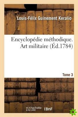Encyclopedie Methodique. Art Militaire. Tome 3