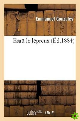 Esau Le Lepreux