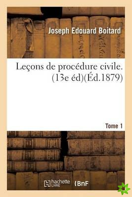 Lecons de Procedure Civile. Edition 13, Tome 1