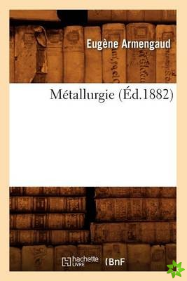 Metallurgie (Ed.1882)