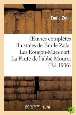 Oeuvres Completes Illustrees de Emile Zola. Les Rougon-Macquart. La Faute de l'Abbe Mouret