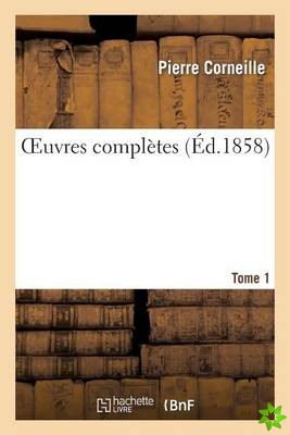 Oeuvres Completes.Tome 1